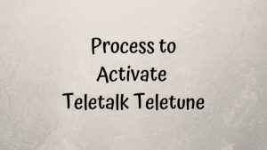 Process to activate Teletalk Teletune