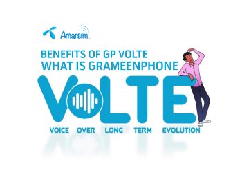 What is Grameenphone VoLTE? Benefits Of GP VoLTE 2