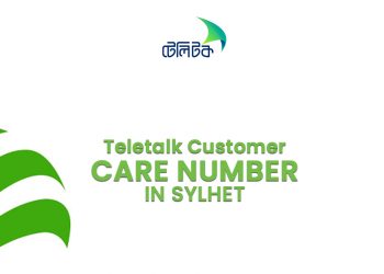 Teletalk Customer Care Center Sylhet Information With Number