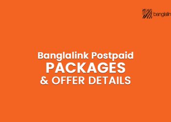 Banglalink Postpaid Packages & Offer Details