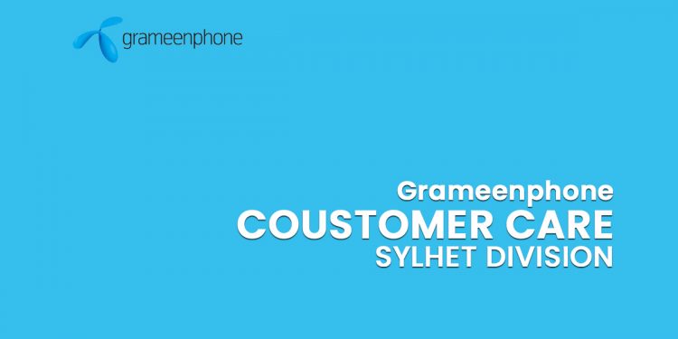 Grameenphone Customer Care Sylhet Division