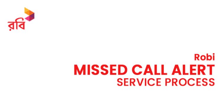 Robi Missed Call Alert Service