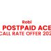 Robi Postpaid ACE Call Rate Offer 2020