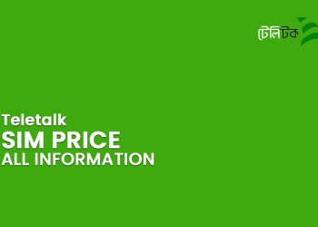 Teletalk SIM Price All Information