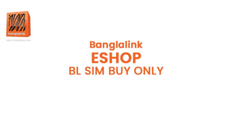 Banglalink Eshop Banglalink SIM Buy Online