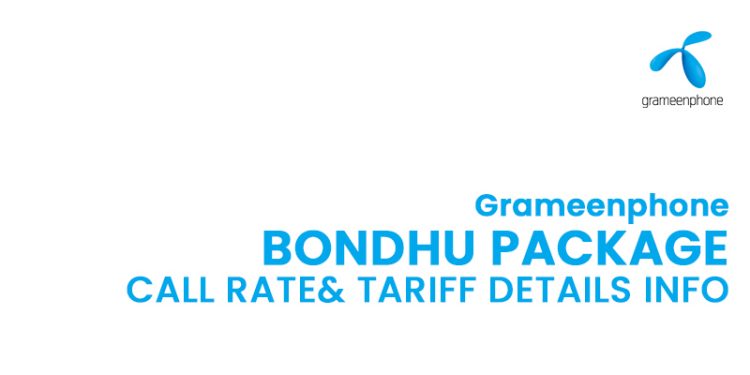 GP Bondhu Package Call Rate & Tariff Details Information