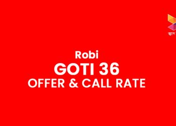 Robi Goti 36 Offer & Call Rate Details