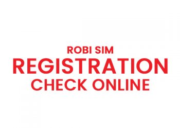 Robi SIM Registration Check Online & Code