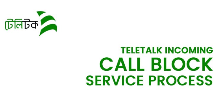 Teletalk Incoming call Block Service System Process