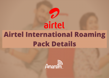 Airtel International Roaming Pack Details