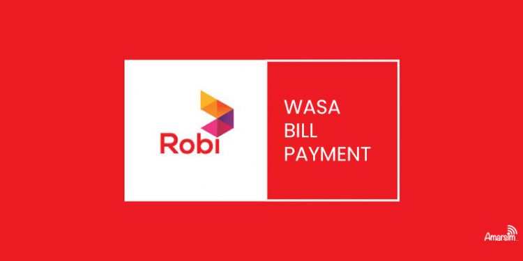 Chittagong Wasa Bill Payment BY Robi Digital Service