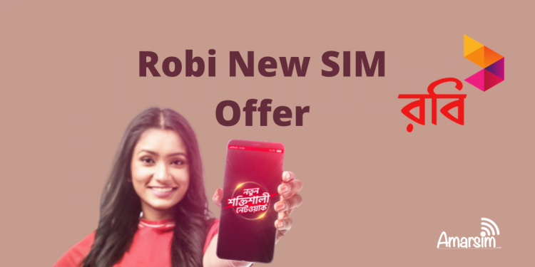 Robi New SIM Offer