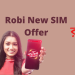 Robi New SIM Offer