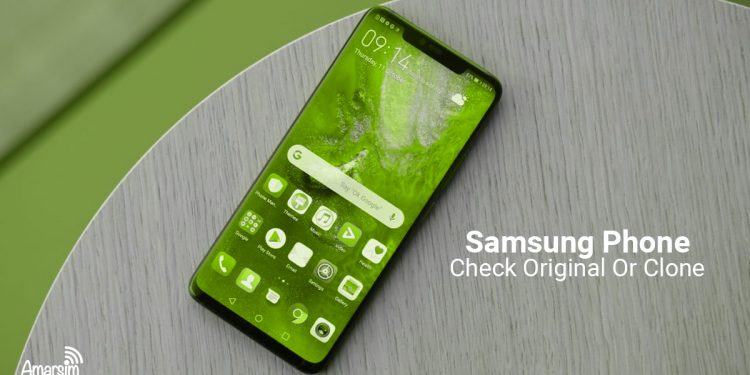 How To Check Your Samsung Phone Is Original Or Clone