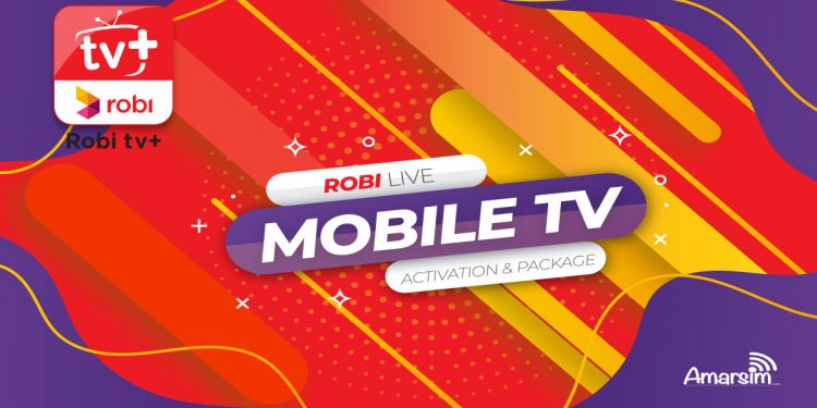 Robi-Live-Mobile-TV-Activation-&-Package-Details