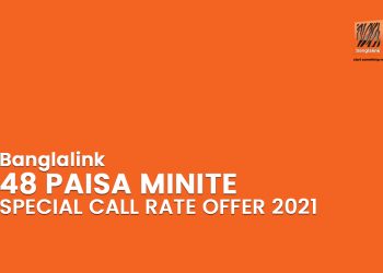 Banglalink 48 paisa minute Special Call Rate Offer 2021