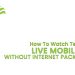 How To Watch Teletalk Live Mobile TV Without Internet Packages