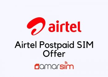 Airtel Postpaid SIM Offer