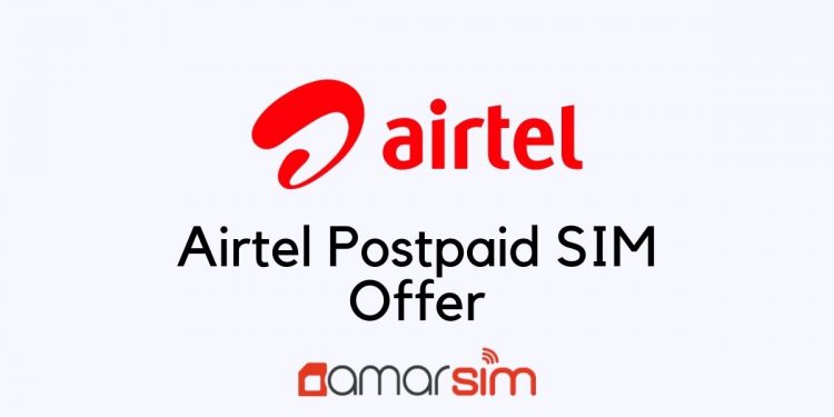 Airtel Postpaid SIM Offer