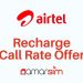 Airtel Recharge Call Rate Offer