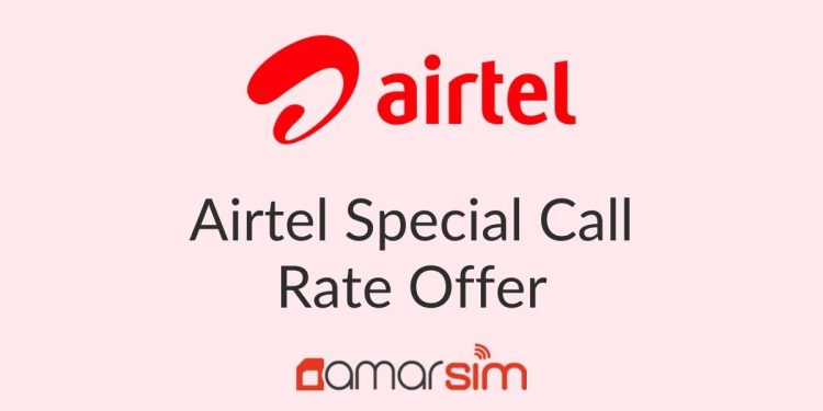 Airtel Special Call Rate Offer