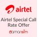 Airtel Special Call Rate Offer