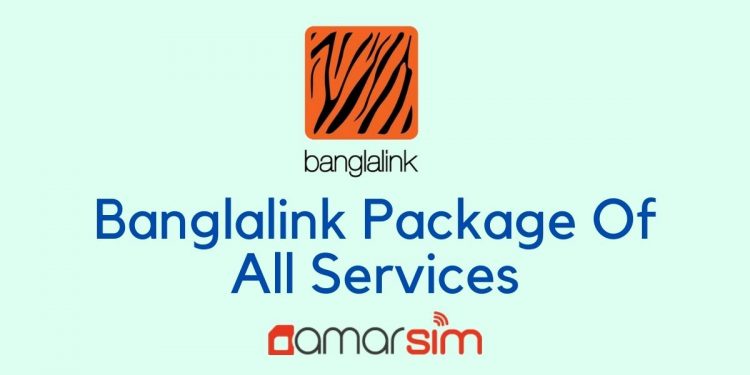 Banglalink Package Of All Services