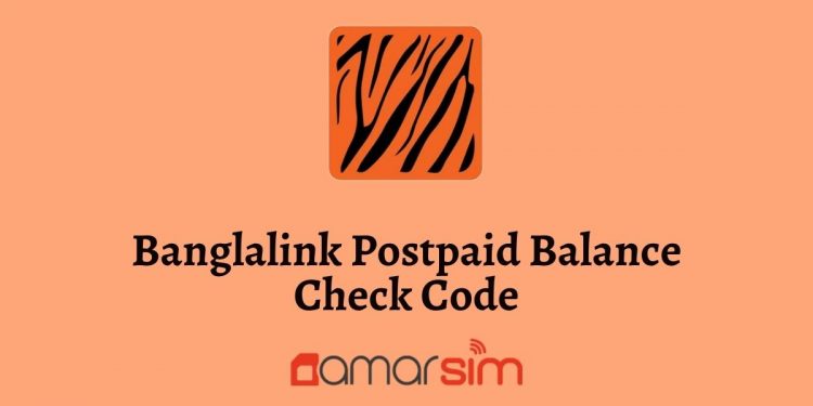 Banglalink Postpaid Balance Check Code