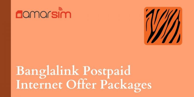 Banglalink Postpaid Internet Offer Packages