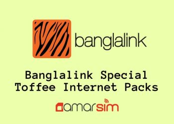 Banglalink Special Toffee Internet Packs